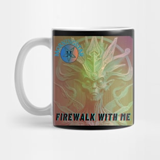 Firewalk With Me Mug